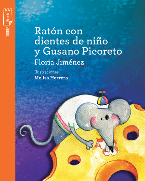 Imagen de Ratón con dientes de niño y Gusano Picoreto (4ta. ed.)